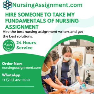 Hire Someone To Take My Fundamentals of Nursing Assignment