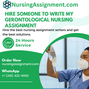 Hire Someone To Write My Gerontological Nursing Assignment