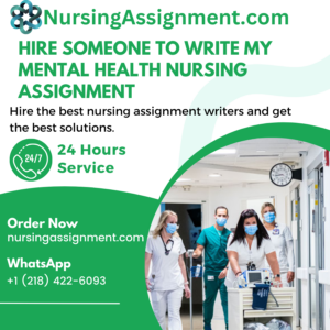 Hire Someone To Write My Mental Health Nursing Assignment