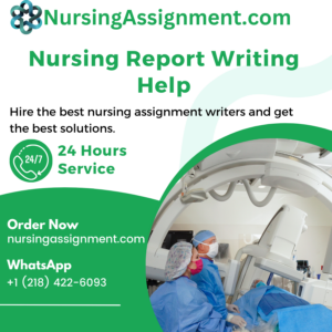 Nursing Report Writing Help