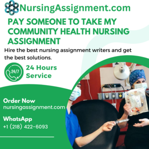 Pay Someone To Take My Community Health Nursing Assignment